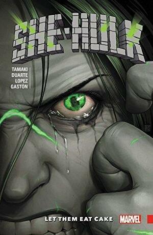 She-Hulk, Volume 2: Let Them Eat Cake by Julián López, Georges Duarte, Mariko Tamaki, Mariko Tamaki
