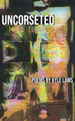 Uncorseted by Kyle Laws