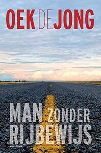 Man zonder rijbewijs by Oek de Jong