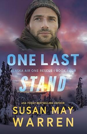 One Last Stand by Susan May Warren