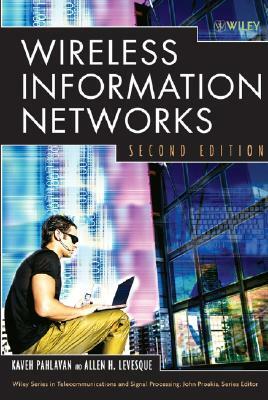 Wireless Information Networks by Kaveh Pahlavan, Allen H. Levesque