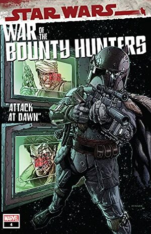 Star Wars: War Of The Bounty Hunters #4 (of 5) by Charles Soule