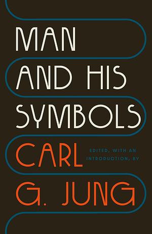Man and His Symbols by Carl G. Jung