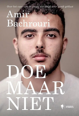 Doe maar niet by Amir Bachrouri