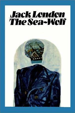 The Sea Wolf And Selected Stories by Jack London, John Edwardson