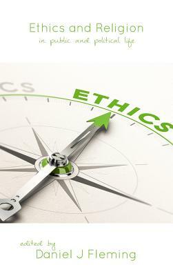 Ethics and Religion: In Public and Political Life by 