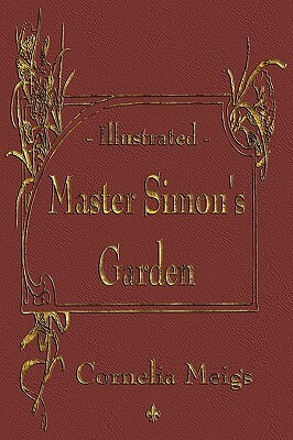 Master Simon's Garden by Cornelia Meigs