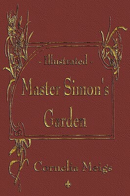 Master Simon's Garden by Cornelia Meigs