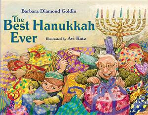 The Best Hanukkah Ever by Barbara Diamond Goldin