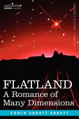 Flatland: A Romance of Many Dimensions by Edwin A. Abbott