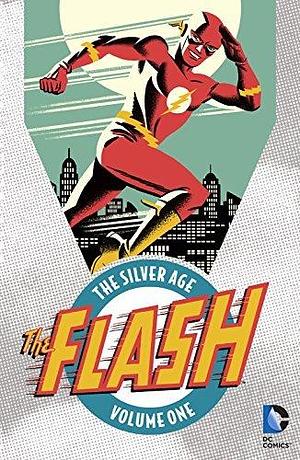 The Flash: The Silver Age Vol. 1 (The Flash by Frank Giacoia, John Broome