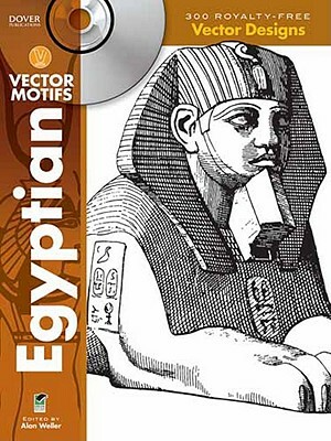 Egyptian Vector Motifs [With CDROM] by Alan Weller