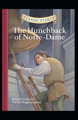 The Hunchback of Notre Dame (Annotated) by Victor Hugo