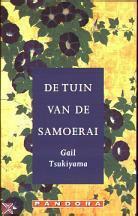 De tuin van de Samoerai by Gail Tsukiyama