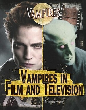Vampires in Film and Television by Jennifer Bringle