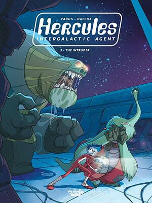 Hercules Intergalactic Agent: Book 2 The Intruder by Zabus
