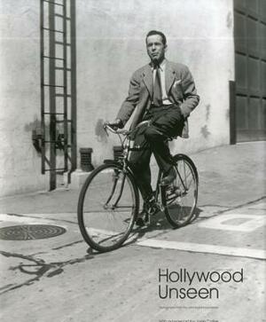 Hollywood Unseen: Photographs from the John Kobal Foundation by Robert Dance