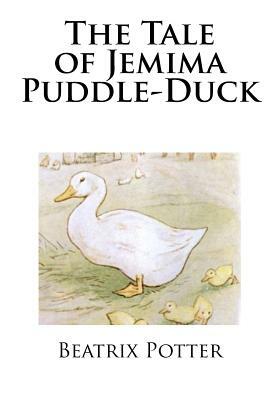 The Tale of Jemima Puddle-Duck by Beatrix Potter