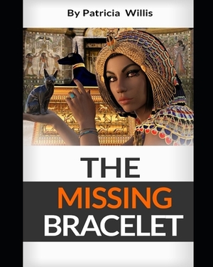 The Missing Bracelet by Patricia Willis