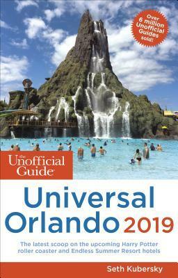 The Unofficial Guide to Universal Orlando 2019 by Seth Kubersky