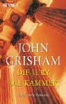 Die Jury / Die Kammer (A Time to Kill/ The Chamber) by John Grisham