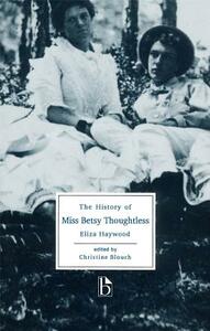 The History of Miss Betsy Thoughtless by Eliza Fowler Haywood