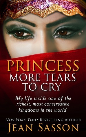 Princess: More Tears to Cry by Jean Sasson