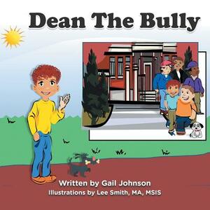 Dean the Bully by Gail Johnson