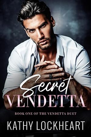 Secret Vendetta by Kathy Lockheart