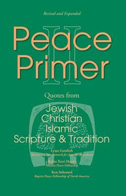 Peace Primer II by Rabia Harris, Lynn Gottlieb, Kenneth L. Sehested