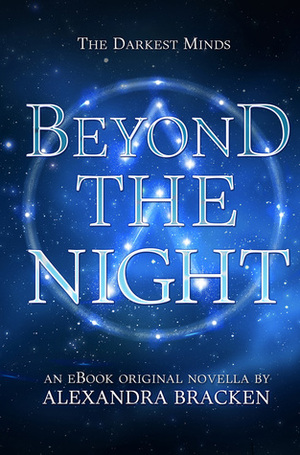 Beyond the Night by Alexandra Bracken
