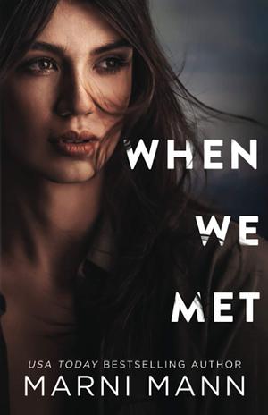 When We Met by Marni Mann