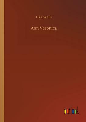 Ann Veronica by H.G. Wells