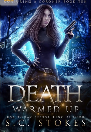 Death Warmed Up  by S.C. Stokes