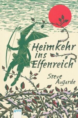 Heimkehr ins Elfenreich by Ursula Höfker, Steve Augarde