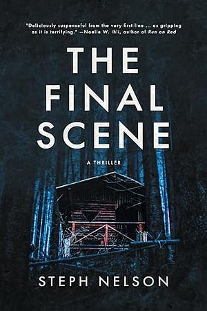 The Final Scene by Steph Nelson, Steph Nelson