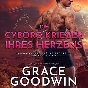 Die Cyborg-Krieger ihres Herzens by Grace Goodwin