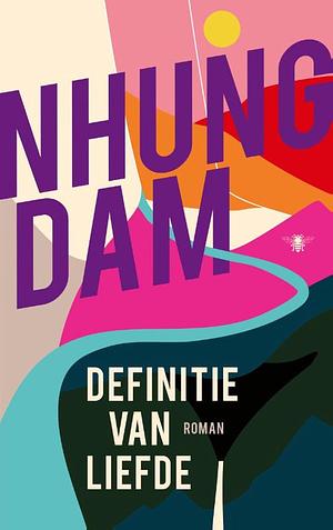 Definitie van liefde by Nhung Dam