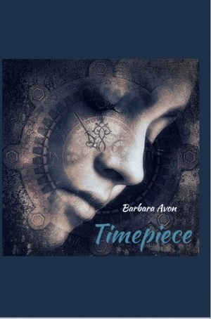 Timepiece by Barbara Avon