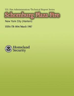 Schomburg Plaza Fire by National Fire Data Center, U. S. Fire Administration, Department of Homeland Security