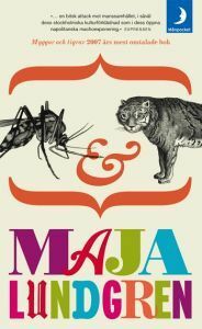 Myggor och tigrar by Maja Lundgren