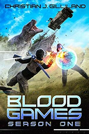 Season One: A Survival LitRPG Battle Royale (Bloodgames Book 1) by Christian J. Gilliland