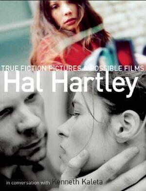 True Fiction Pictures & Possible Films by Hal Hartley