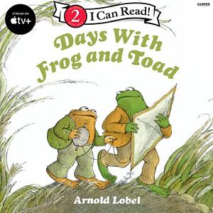 Days With Frog and Toad by Arnold Lobel