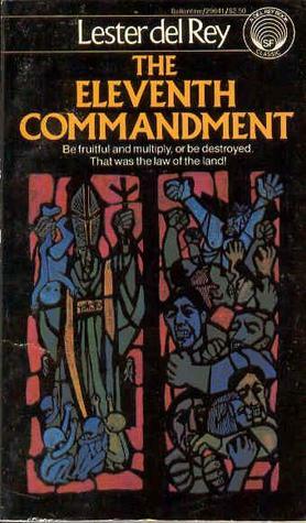The Eleventh Commandment by Lester del Rey