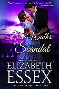 She Walks in Scandal by Elizabeth Essex