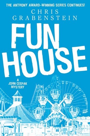 Fun House: A John Ceepak Mystery by Chris Grabenstein