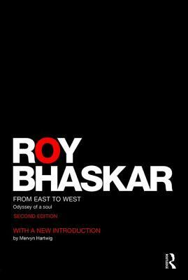 From East To West: Odyssey of a Soul by Roy Bhaskar