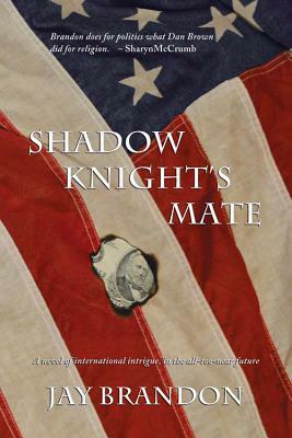 Shadow Knight's Mate by Jay Brandon