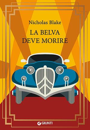 La belva deve morire by Nicholas Blake